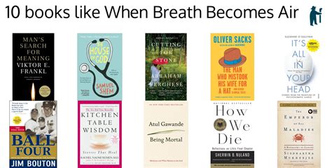 Books Like When Breath Becomes Air: Exploring the Intersection of Life, Death, and Literature